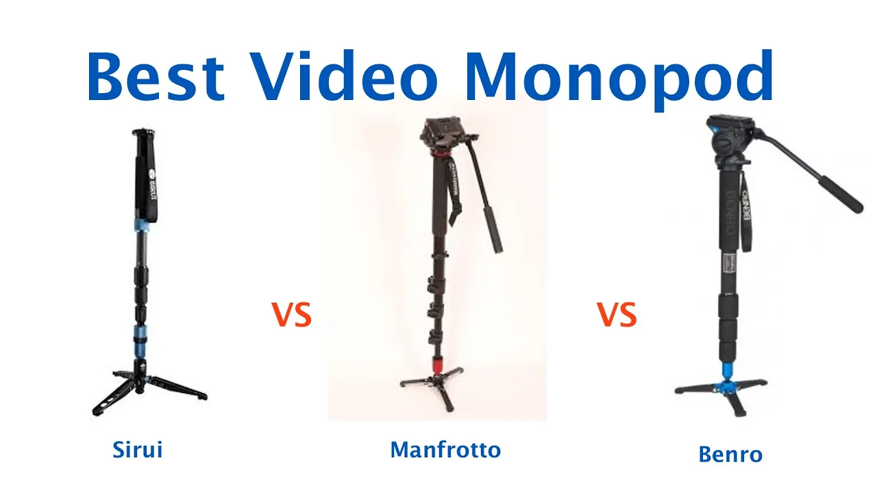 Outline Video Best Video Monopod Sirui vs Benro vs Manfrotto