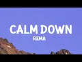 Lagu Rema - Calm Down (Lyrics)