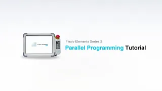 Flexiv Elements Series 3 Tutorial Master Parallel Programming
