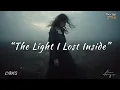 Download Lagu The Light I Lost Inside – A Song for the Ones Who Don’t Shine Like They Used To