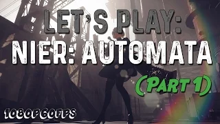 Gosu - Let's play [Nier: Automata] - Part 1