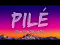 Kano Choir, Mauvais Djo - Pilé (Lyrics)