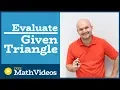 Master evaluating the six trig functions given a triangle with a missing side