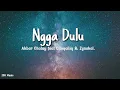 Lagu Ngga Dulu Lirik