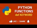 Topic 18 Python def Keyword Explained Functions Tutorial for Beginners