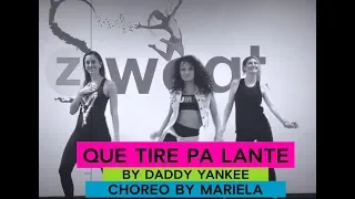 Download Que Tire Pa Lante (Daddy Yankee) | Zumba Choreo by Mariela MP3