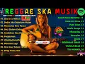 Lagu Top Hits Spotify Indonesia 2025 Full Album Reggae 🎧🔥 Kumpulan Musik Cover SKA REGGAE Terbaru 2025