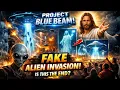 Project Blue Beam - The Fake Alien Invasion Theory The Conspiracy They Tried to Silence