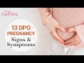 13 Days Past Ovulation DPO - Pregnancy Signs and Symptoms