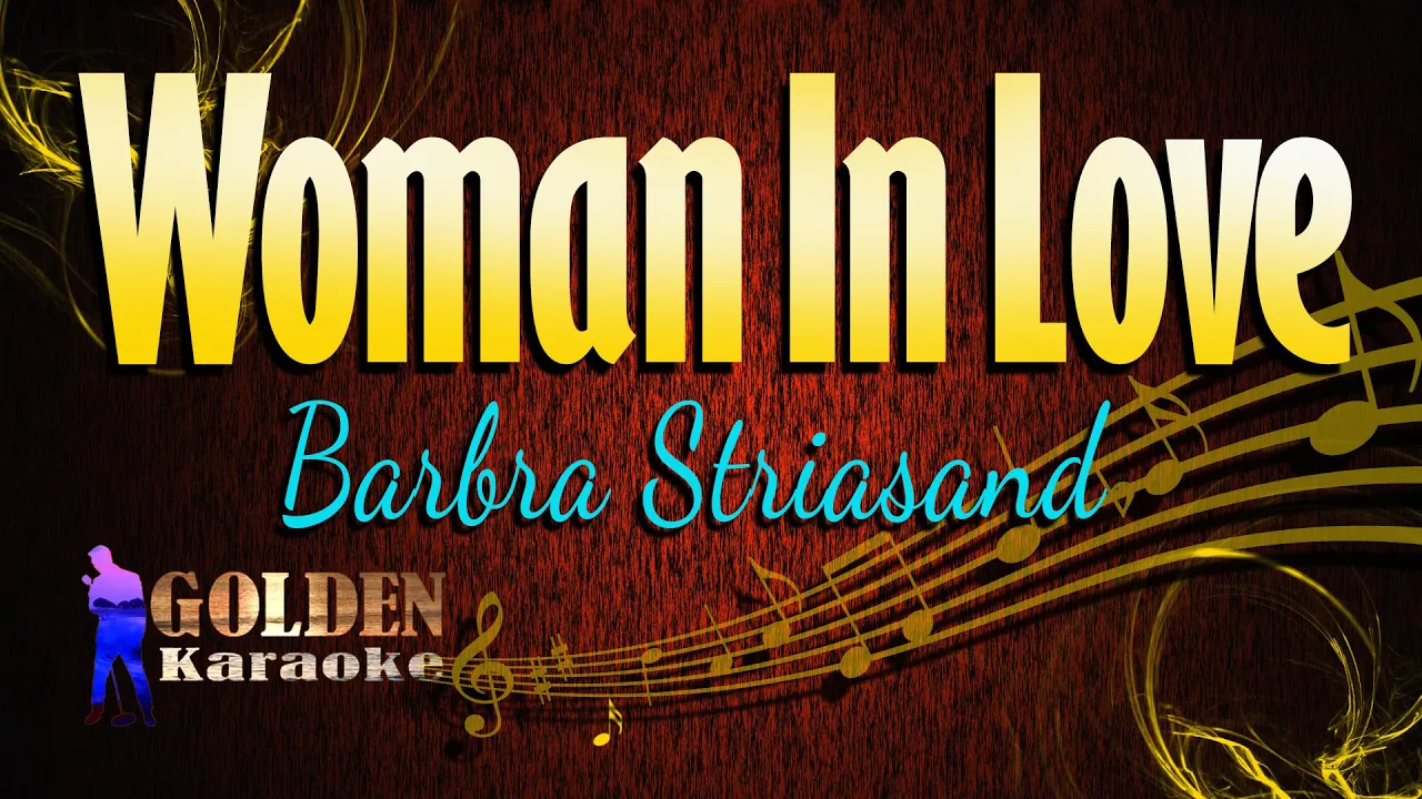 Woman In Love - Barbra Streisand ( KARAOKE VERSION )