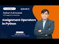 Python Assignment Operators Tutorial for Beginners Easy Explanation