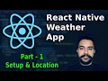 Build a Weather App in React Native Part 1 Setup Location