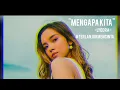 Lagu Lyodra - Mengapa Kita #TerlanjurMencinta (Official Audio Video)
