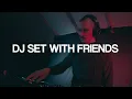DJ Set With Friends (at the Gazoufest)
