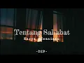 Download Lagu D2P - Tentang Sahabat | Musikalisasi puisi sedih persahabatan | Status WA