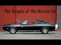 AH Ep 6 The Origins of the Muscle Car