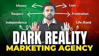 🚫Don't Start Digital Marketing Agency | Income 💰, Growth 📈, and Struggle 😩!