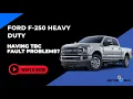 Know The Reasons For TBC Fault F250