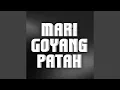 Download Lagu Mari Goyang Patah (feat. R Izky Aimles, RIAN ODJA)