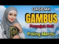 Lagu QASIDAH GAMBUS PALING MERDU DAN PALING ENAK DI DENGAR - QASIDAH GAMBUS VIRAL