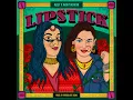 Lipstick - Agsy, Akriti Kakar & Farooq Got Audio