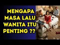Download Lagu 💯🔥 Mengapa Masa Lalu Seorang Wanita Penting (Dan Mengapa Kamu Tak Boleh Mengabaikannya)