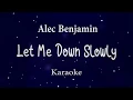 Download Lagu Alec Benjamin - Let Me Down Slowly (HD Karaoke)