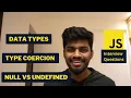 Data Types Type Coercion in JavaScript Frontend Interview Series Rohan Prasad