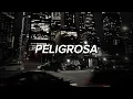 Download Lagu FloyyMenor - Peligrosa (Slowed + Reverb)