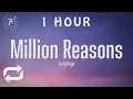 Download Lagu [1 HOUR 🕐 ] Lady Gaga - Million Reasons (Lyrics)