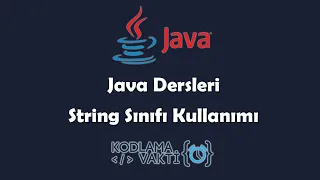 Java Dersleri - String Sinifi Kullanimi