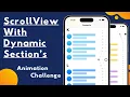 ScrollView With Dynamic Section s - Complex UI