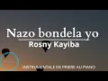 ATMOSPHERE DE PRIERE: Nazo bondela yo (Rosny Kayiba) | Piano Adorateur