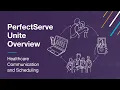 PerfectServe Unite Accelerating Speed to Care