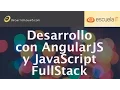 Desarrollo con AngularJS y JavaScript FullStack - Webinar de DesarrolloWeb com EscuelaIT