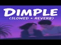 BTS – Dimple (Slowed + Reverb)