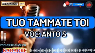 Download tuo tammate toi karaoke|Anto s #lagudaerahmandar #papamudamandar MP3