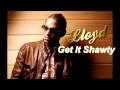 Download Lagu Lloyd - Get It Shawty