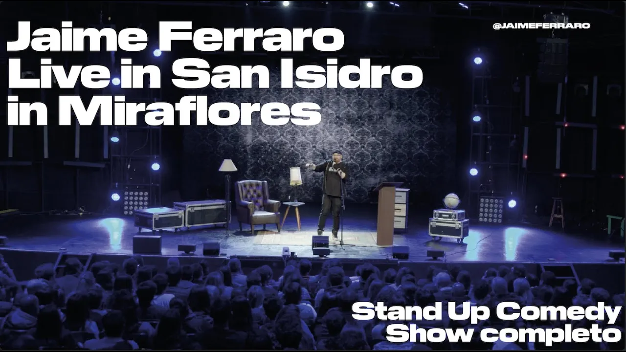 Jaime Ferraro Live in San Isidro in Miraflores (show completo) Stand Up Comedy