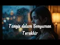 Download Lagu ✨ Tangis dalam Senyuman Terakhir – Lagu Perpisahan Penuh Luka dan Keikhlasan Juli 2025✨