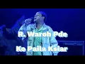 R.Waroh Pde - Ko Paila Ksiar (official)