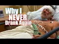 Alcohol Part 1 - My Last Drink Almost Killed Me