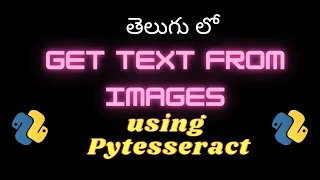 How to extract text from images using Python pytesseract Python pytesseract tutorial in Telugu