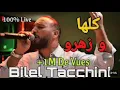 Chab bilel tacchini | كلها وزهرو 2023 دموك ماتبكيش درت لي عليا...