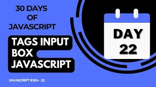 Day 22 - Tags Input Box Using JavaScript