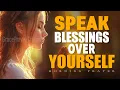Download Lagu Always Speak Blessings Over Yourself | Declare God’s Favor Every Morning | Morning Prayer