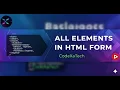 HTML Form Elements HTML Full Course CodeXaTech