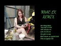 Download Lagu NHAC LK REMIX .lương gia hùng cùng các ca sĩ