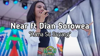 Download Near ft Dian Sorowea - Karna Su Sayang (Lirik Lagu) MP3