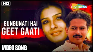 gungunati hai full song satta 2003 asha bhosle raveena tandon atul melodious hindi song